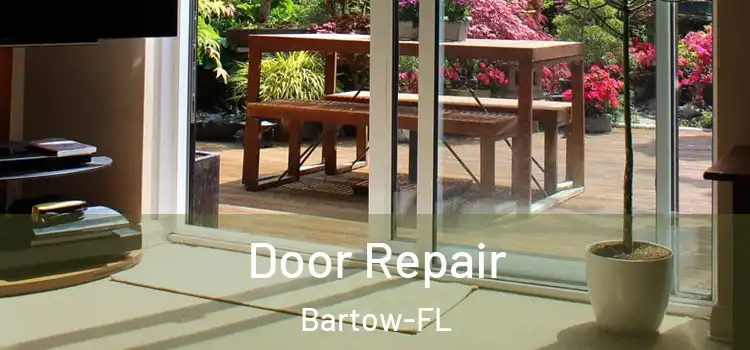  Door Repair Bartow-FL