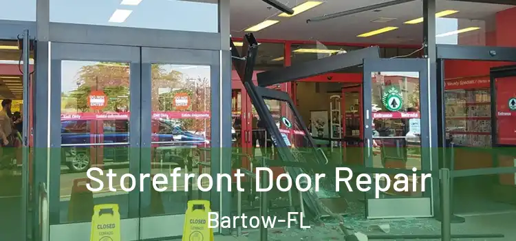  Storefront Door Repair Bartow-FL